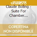 Claude Bolling - Suite For Chamber Orchestra And Jazz Piano Trio cd