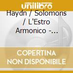 Haydn / Solomons / L'Estro Armonico - Symphonies Collection / Solomon cd musicale