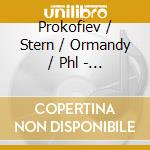 Prokofiev / Stern / Ormandy / Phl - Violin Concerti 1 & 2 cd