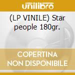 (LP VINILE) Star people 180gr. cd