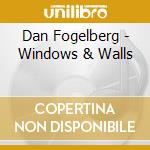Dan Fogelberg - Windows & Walls cd