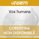 Vox humana cd musicale di Kenny Loggins