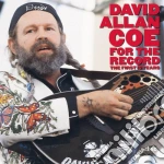 David Allan Coe - For The Record: The First 10 Years cd