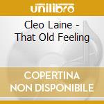 Cleo Laine - That Old Feeling cd musicale