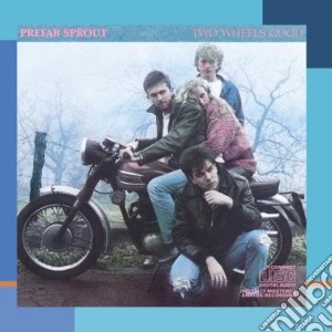 Prefab Sprout - 2 Wheels Good cd musicale di Prefab Sprout