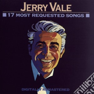 Jerry Vale - 17 Most Requested Songs cd musicale di Jerry Vale