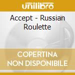 Accept - Russian Roulette cd