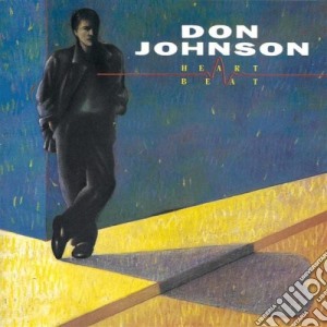 Don Johnson - Heartbeat cd musicale di Don Johnson