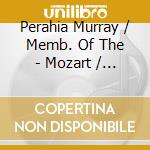 Perahia Murray / Memb. Of The - Mozart / Beethoven: Quintet Fo cd musicale