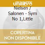 Nielsen / Salonen - Sym No 1,Little cd