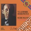 Robert Schumann - Horowitz Plays Schumann cd