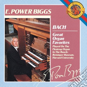 Johann Sebastian Bach - Great Organ Favorites cd musicale di E Power Bach / Biggs