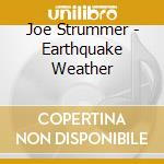 Joe Strummer - Earthquake Weather cd