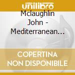 Mclaughlin John - Mediterranean Concerto cd