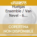 Huelgas Ensemble / Van Nevel - 6 Masses After A Burgundian Song cd musicale