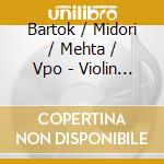 Bartok / Midori / Mehta / Vpo - Violin Concerti 1 & 2 cd musicale