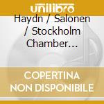 Haydn / Salonen / Stockholm Chamber Orchestra - Symphonies 22, 78, & 82 cd