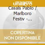 Casals Pablo / Marlboro Festiv - Mendelssohn: Symp. N. 4 Italia cd musicale di Casals Pablo / Marlboro Festiv