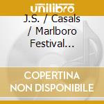 J.S. / Casals / Marlboro Festival Orchestra Bach - Brandenburg Concerti 4-6 cd