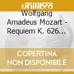 Wolfgang Amadeus Mozart - Requiem K. 626 / Charp cd musicale di Malgoire Jean Claude