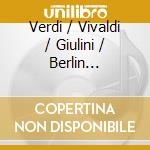 Verdi / Vivaldi / Giulini / Berlin Philharmonic - 4 Sacred Pieces / Credo cd