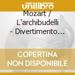 Mozart / L'archibudelli - Divertimento For String Trio / Adagios & Fugues cd