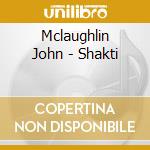 Mclaughlin John - Shakti cd musicale di John Mclaughlin