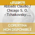 Abbado Claudio / Chicago S. O. - Tchaikovsky: 1812 Overt. / Mar cd