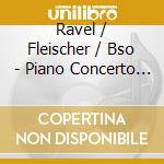 Ravel / Fleischer / Bso - Piano Concerto For Left Hand cd