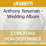 Anthony Newman - Wedding Album cd