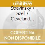 Stravinsky / Szell / Cleveland Orchestra - Petrouchka / Firebird cd