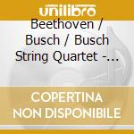 Beethoven / Busch / Busch String Quartet - Quartets No 7,No 1 cd