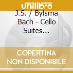 J.S. / Bylsma Bach - Cello Suites Complete (2 Cd) cd