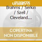 Brahms / Serkin / Szell / Cleveland Orchestra - Piano Concerto 1 cd musicale
