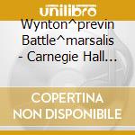 Wynton^previn Battle^marsalis - Carnegie Hall Christmas Concert cd musicale di Wynton^previn Battle^marsalis