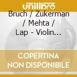 Bruch / Zukerman / Mehta / Lap - Violin Concerto 1 cd