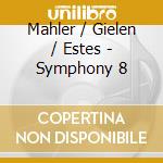 Mahler / Gielen / Estes - Symphony 8 cd