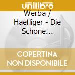 Werba / Haefliger - Die Schone Mullerin cd
