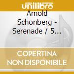 Arnold Schonberg - Serenade / 5 Piece cd musicale di Boulez Pierre