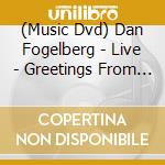 (Music Dvd) Dan Fogelberg - Live - Greetings From The West cd
