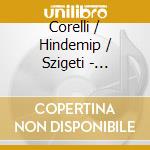 Corelli / Hindemip / Szigeti - Recital / Joseph Szigeti cd musicale di Corelli / Hindemip / Szigeti