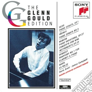 Glenn Gould Edition: Sonata For Piano - Berg, Krenek, Webern, Ravel - Glenn Gould cd musicale di Glenn Gould Edition: Sonata For Piano