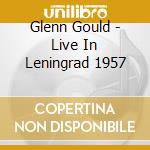 Glenn Gould - Live In Leningrad 1957 cd