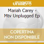 Mariah Carey - Mtv Unplugged Ep