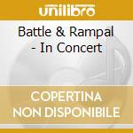Battle & Rampal - In Concert cd