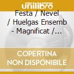 Festa / Nevel / Huelgas Ensemb - Magnificat / Mass Parts / Mote cd