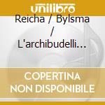 Reicha / Bylsma / L'archibudelli - Quintets For Cello & String Quartet cd