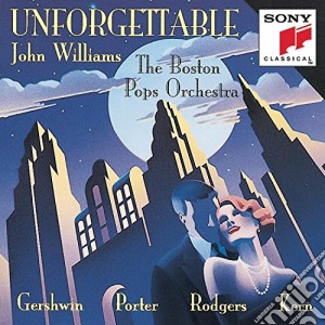 Unforgettable: Gershwin, Porter, Rodgers, Kern cd musicale di Boston Pops / Williams