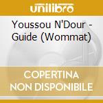 Youssou N'Dour - Guide (Wommat) cd