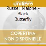 Russell Malone - Black Butterfly cd musicale di Russell Malone